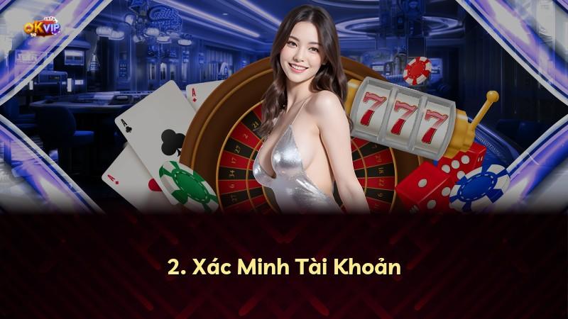 2. Xác Minh Tài Khoản
