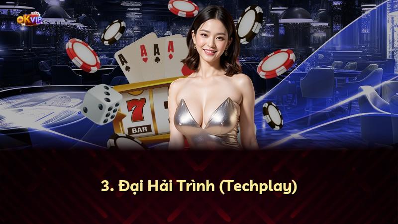 3. Đại Hải Trình (Techplay)