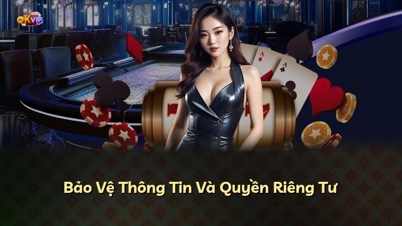 Bảo Vệ Thông Tin Và Quyền Riêng Tư