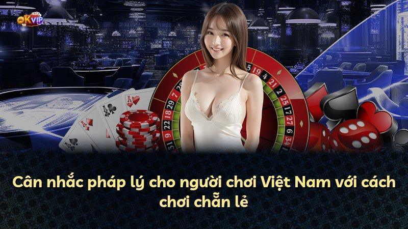 Cân nhắc pháp lý cho người chơi Việt Nam với cách chơi chẵn lẻ
