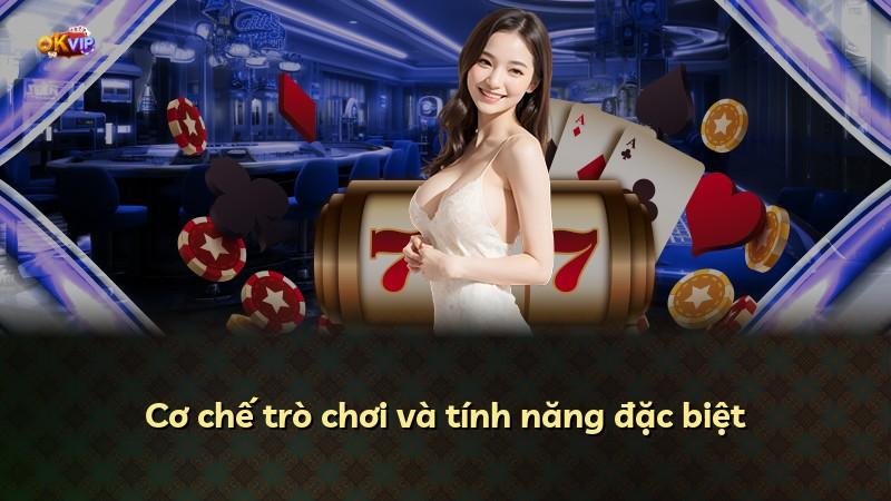 Cơ chế trò chơi và tính năng đặc biệt