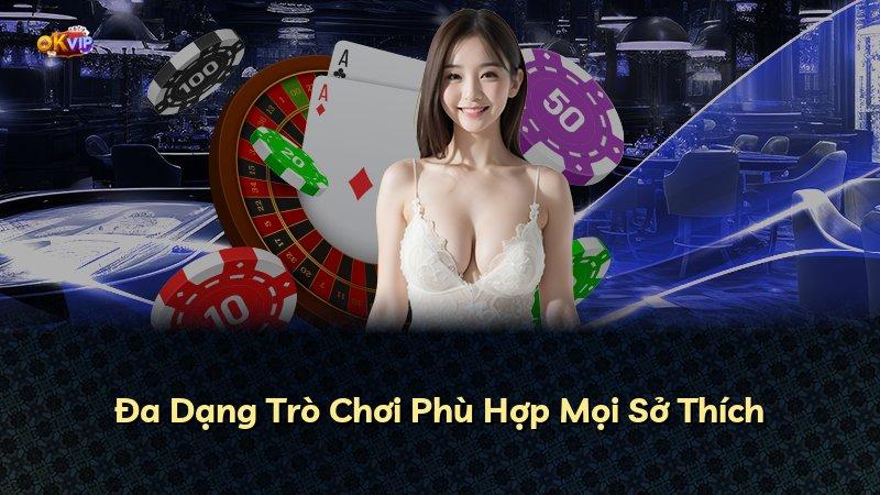 Đa Dạng Trò Chơi Phù Hợp Mọi Sở Thích