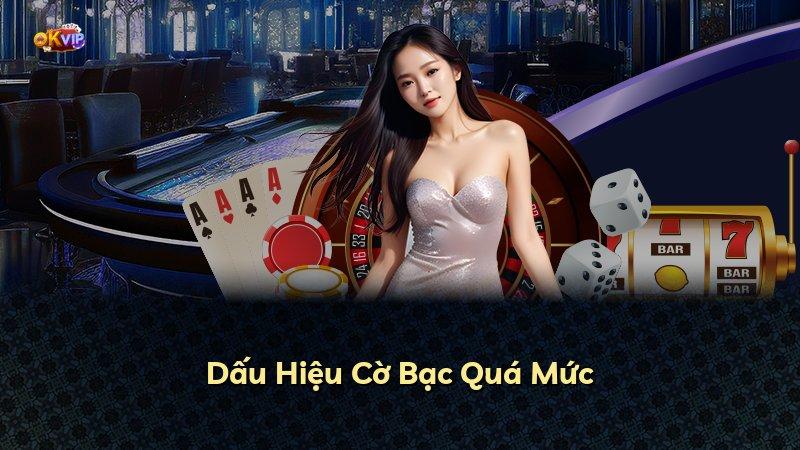 Dấu Hiệu Cờ Bạc Quá Mức