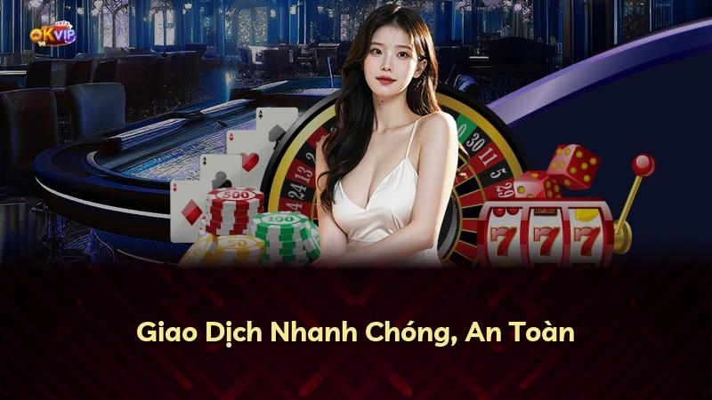 Giao Dịch Nhanh Chóng, An Toàn