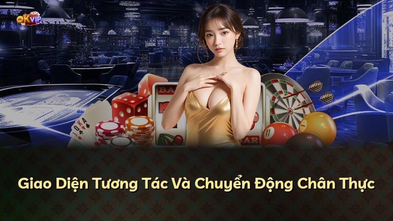 Giao Diện Tương Tác Và Chuyển Động Chân Thực