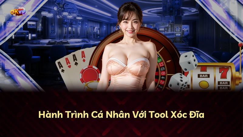 Hành Trình Cá Nhân Với Tool Xóc Đĩa