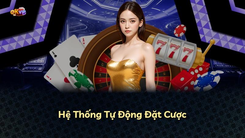Hệ Thống Tự Động Đặt Cược