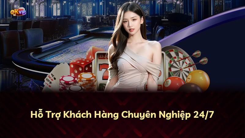 Hỗ Trợ Khách Hàng Chuyên Nghiệp 24/7