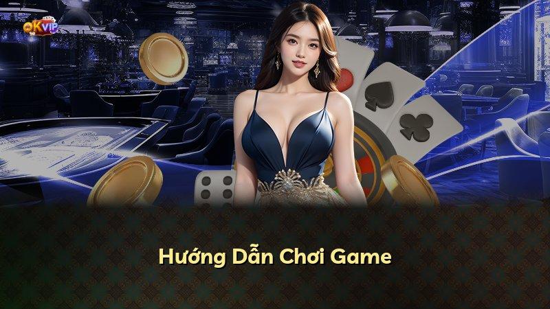 Hướng Dẫn Chơi Game