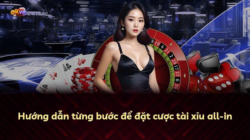 Hướng dẫn từng bước để đặt cược tài xỉu all-in
