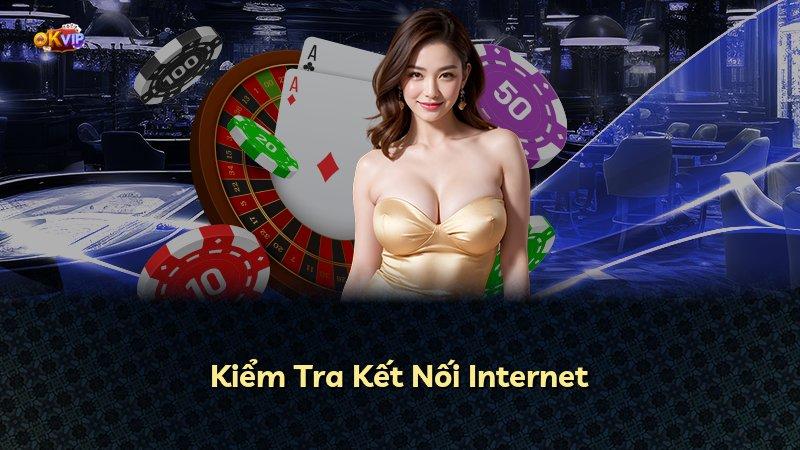 Kiểm Tra Kết Nối Internet