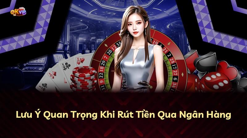 Lưu Ý Quan Trọng Khi Rút Tiền Qua Ngân Hàng