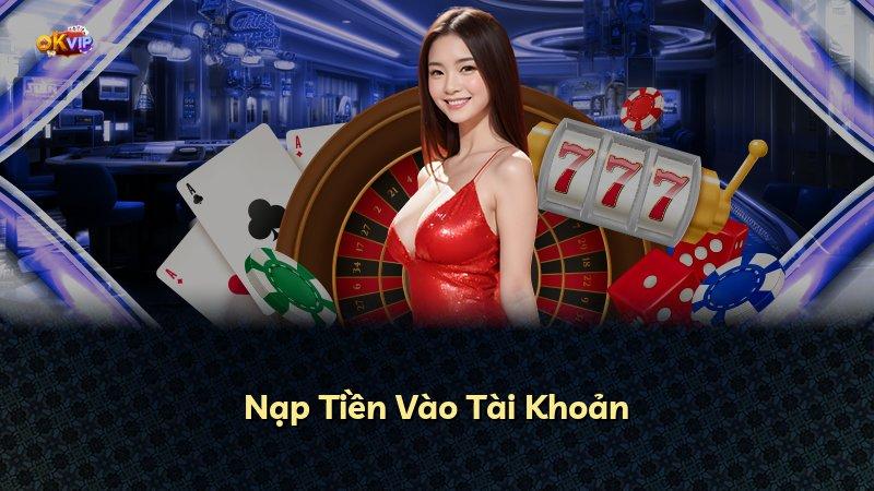 Nạp Tiền Vào Tài Khoản