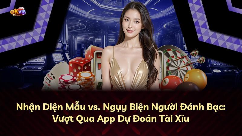 Nhận Diện Mẫu vs. Ngụy Biện Người Đánh Bạc: Vượt Qua App Dự Đoán Tài Xỉu