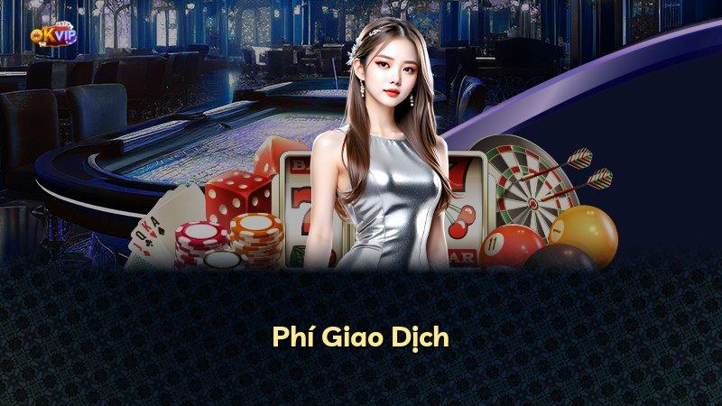 Phí Giao Dịch