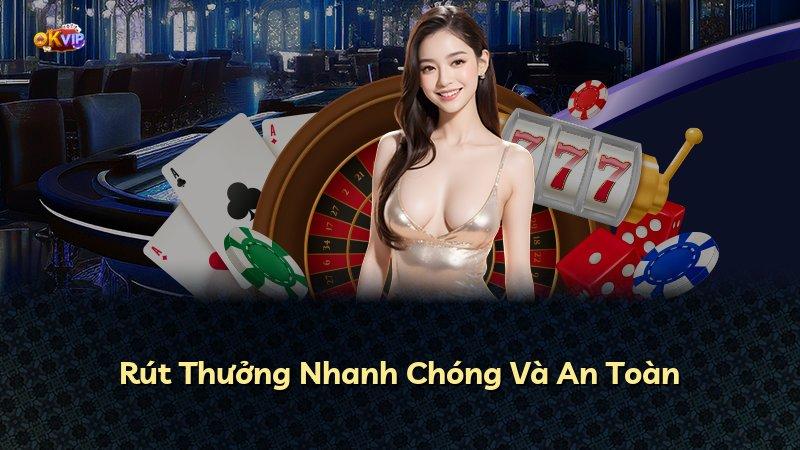 Rút Thưởng Nhanh Chóng Và An Toàn