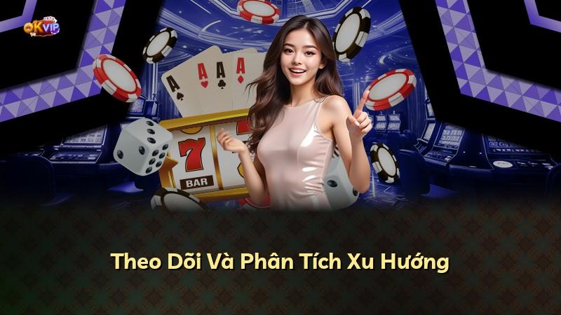 Theo Dõi Và Phân Tích Xu Hướng