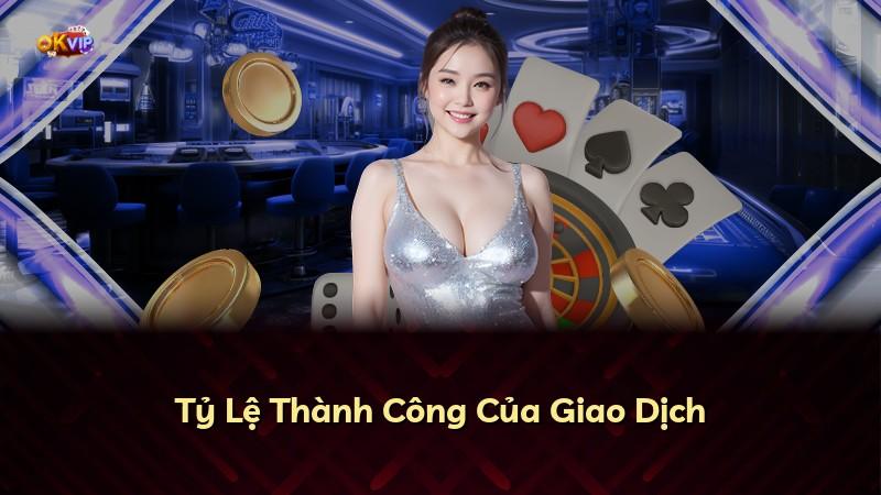 Tỷ Lệ Thành Công Của Giao Dịch