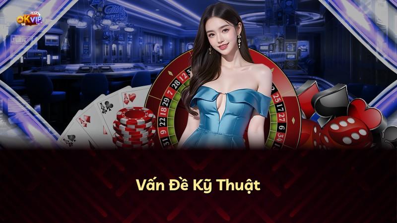 Vấn Đề Kỹ Thuật