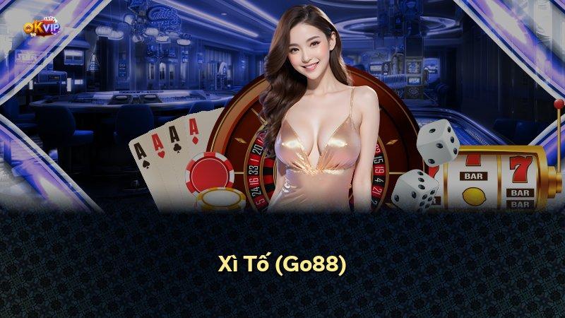 Xì Tố (Go88)
